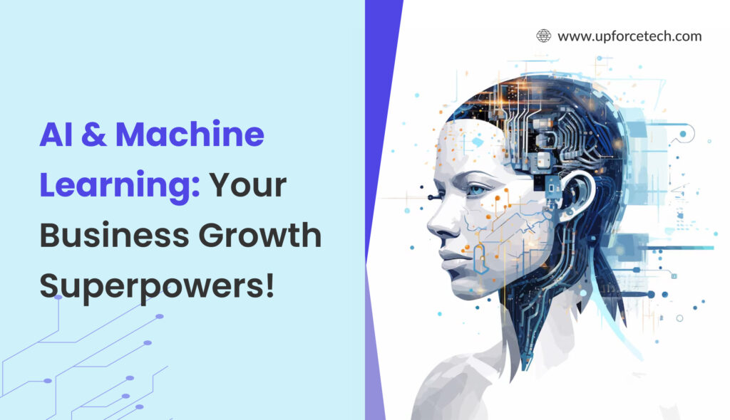 AI & Machine Learning: Your Business Growth Superpower​