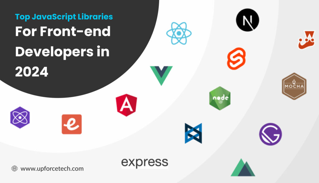 Top JavaScript Libraries for Front-End Development in 2024