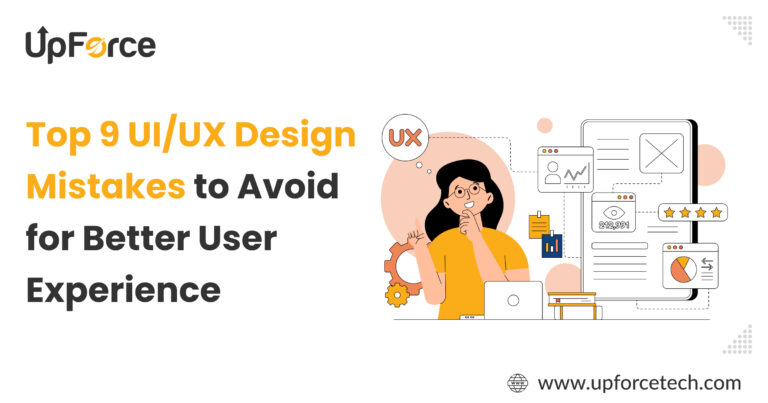 Top 9 UI/UX Design Mistakes to Avoid for Better User Experience