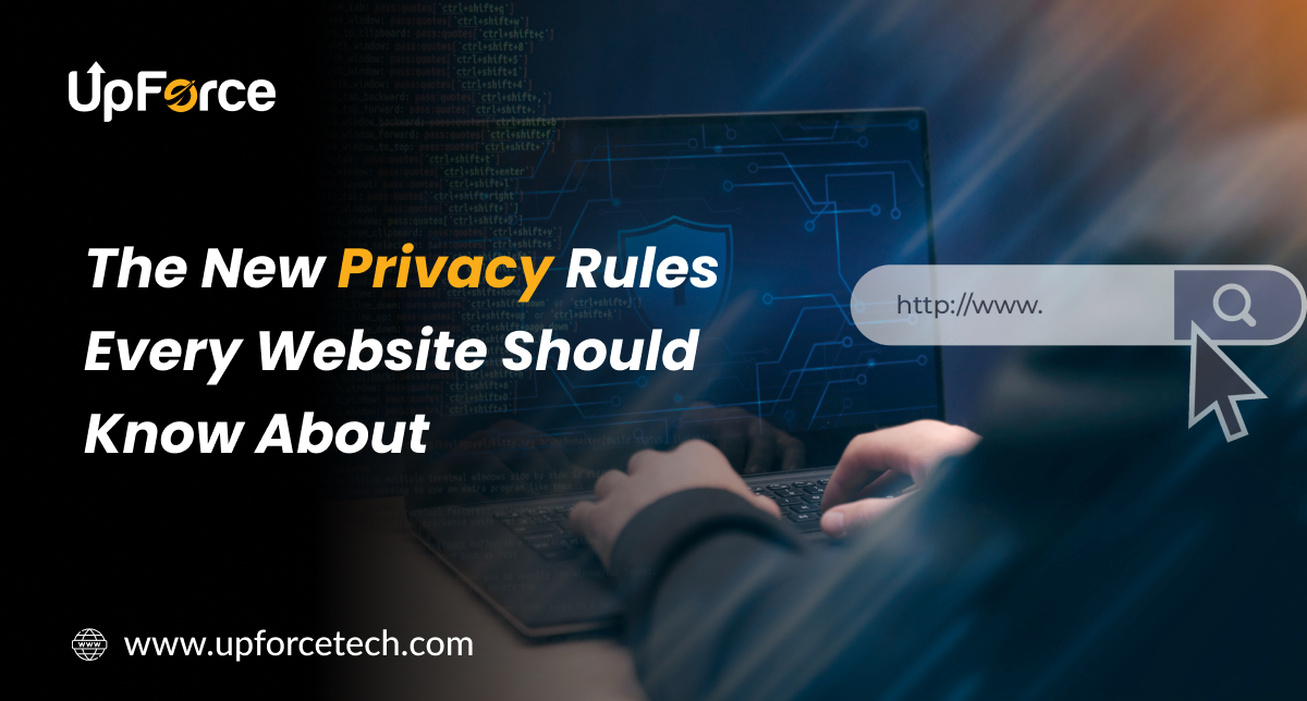 New Privacy Rules Every Website Should Know About